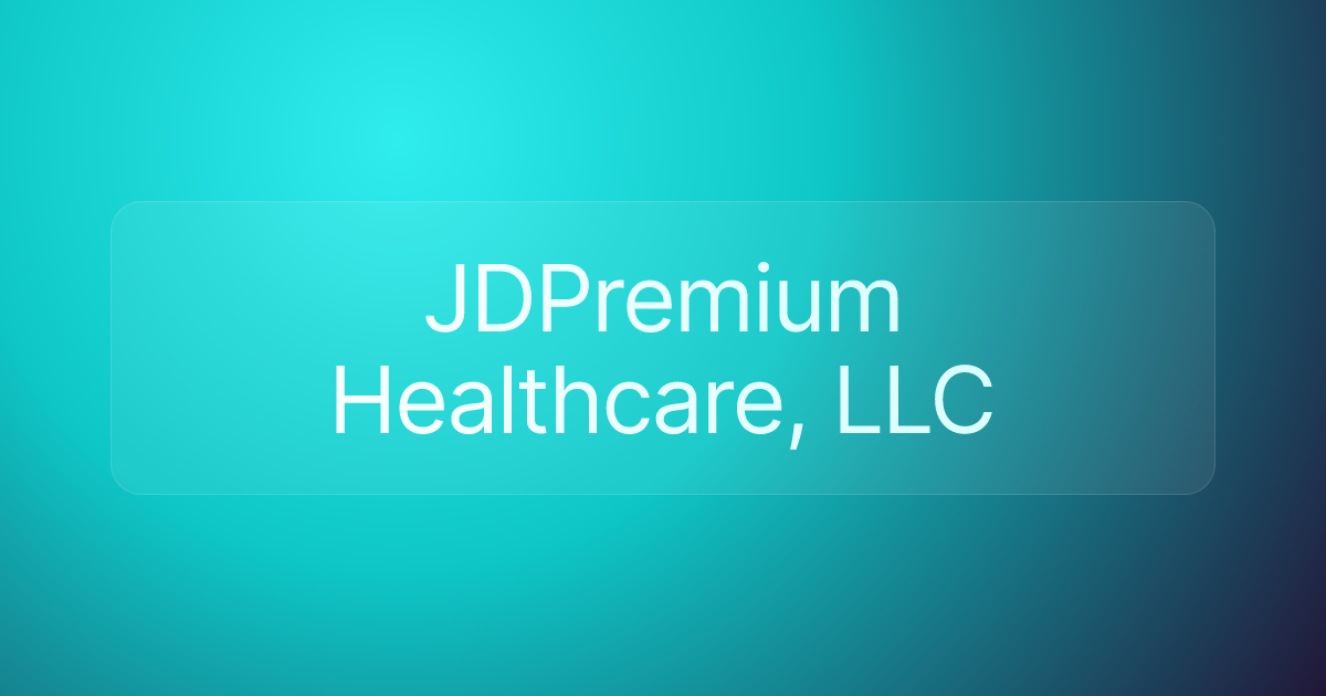 JDPremium Healthcare, LLC