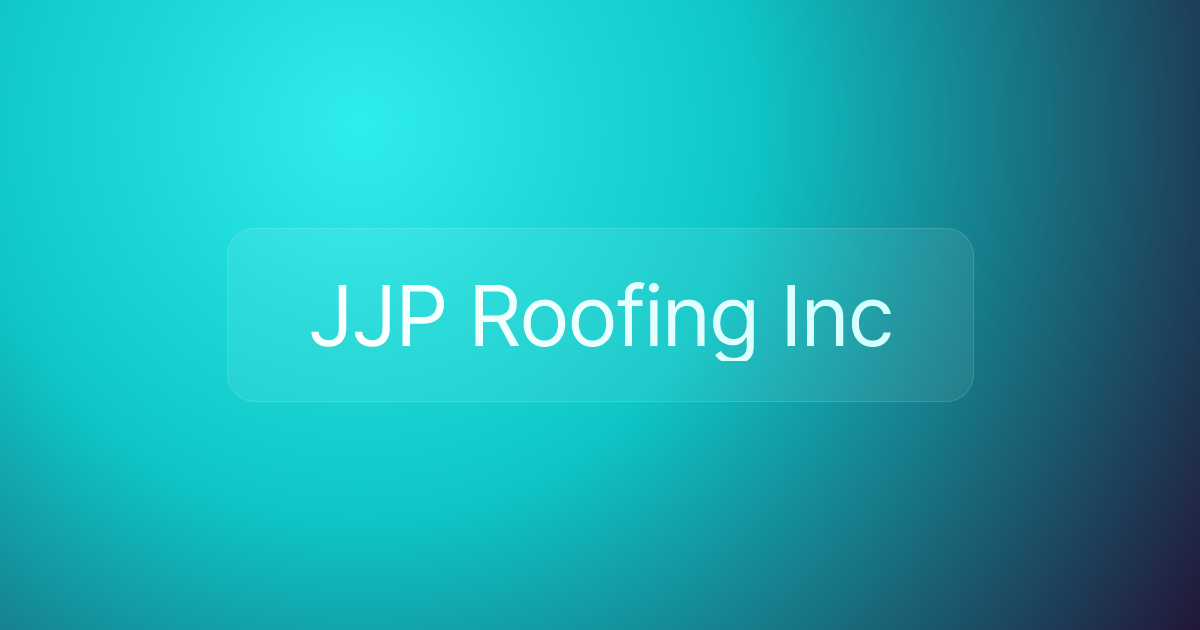 JJP Roofing Inc