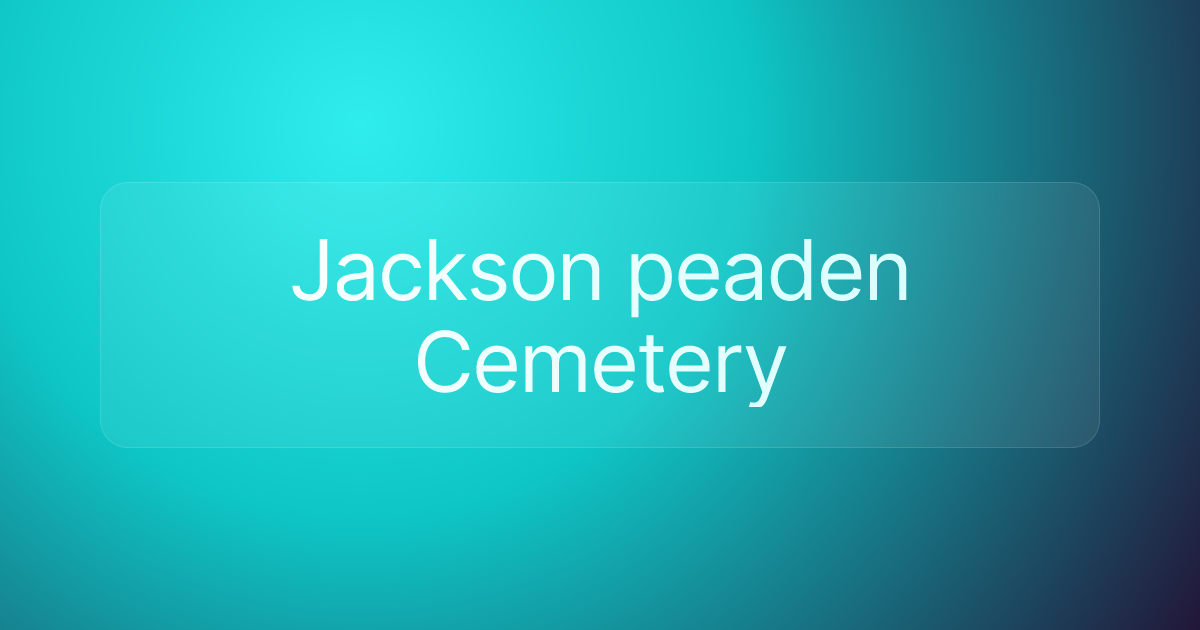 Jackson peaden Cemetery