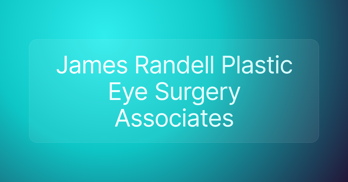 James Randell Plastic Eye Surgery Associates