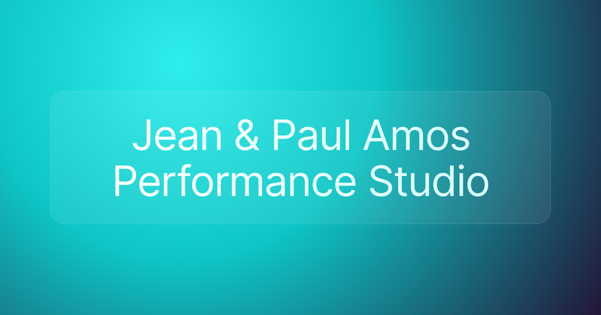 Jean & Paul Amos Performance Studio