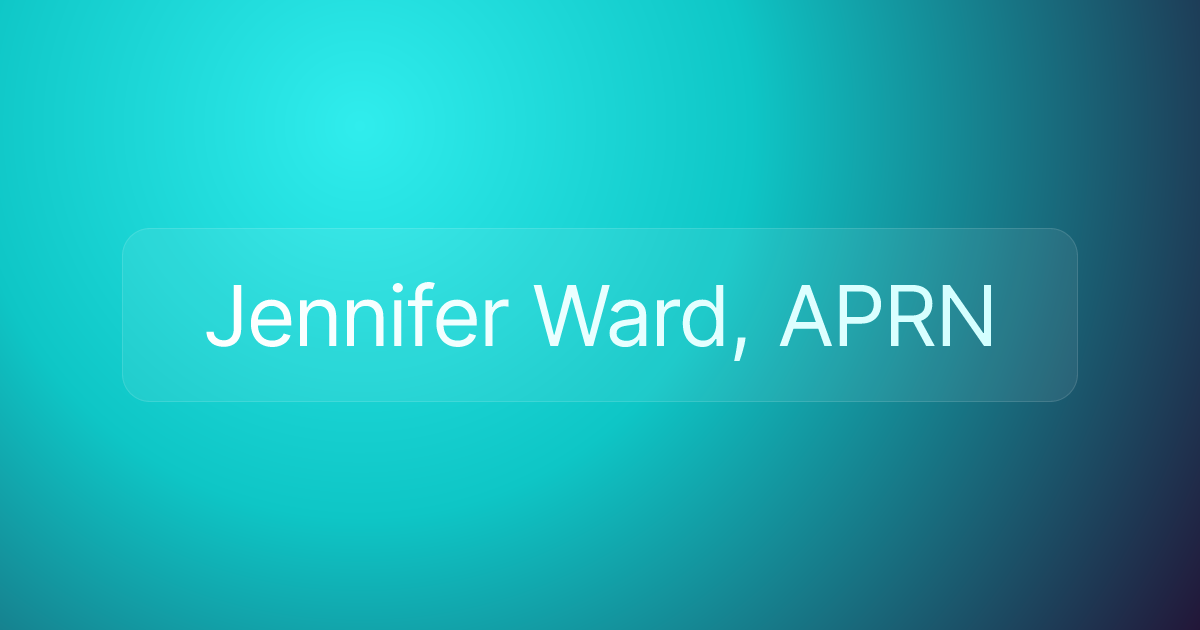 Jennifer Ward, APRN