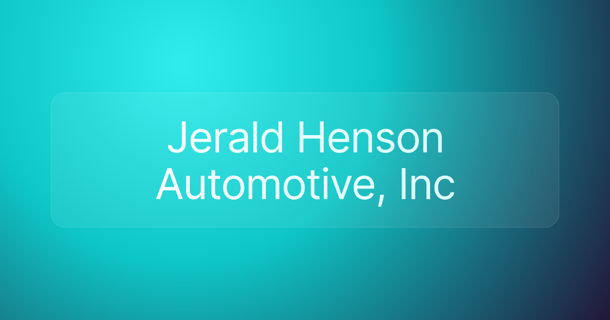 Jerald Henson Automotive, Inc