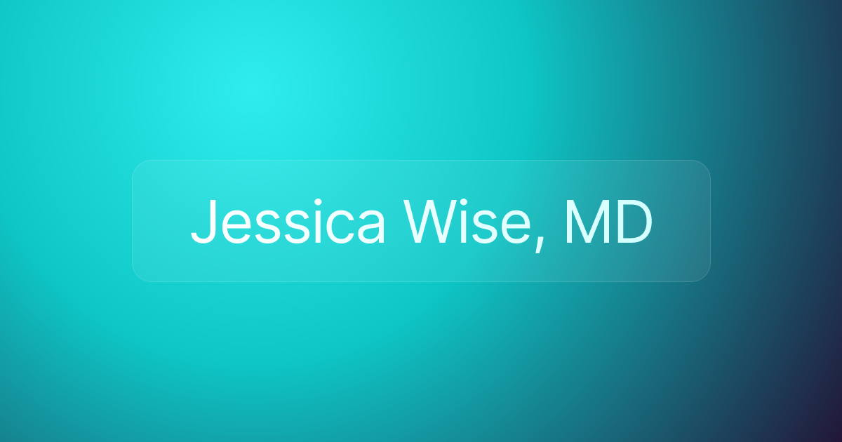 Jessica Wise, MD