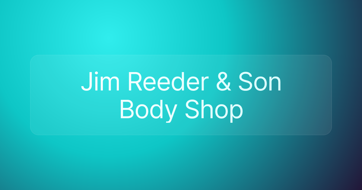 Jim Reeder & Son Body Shop