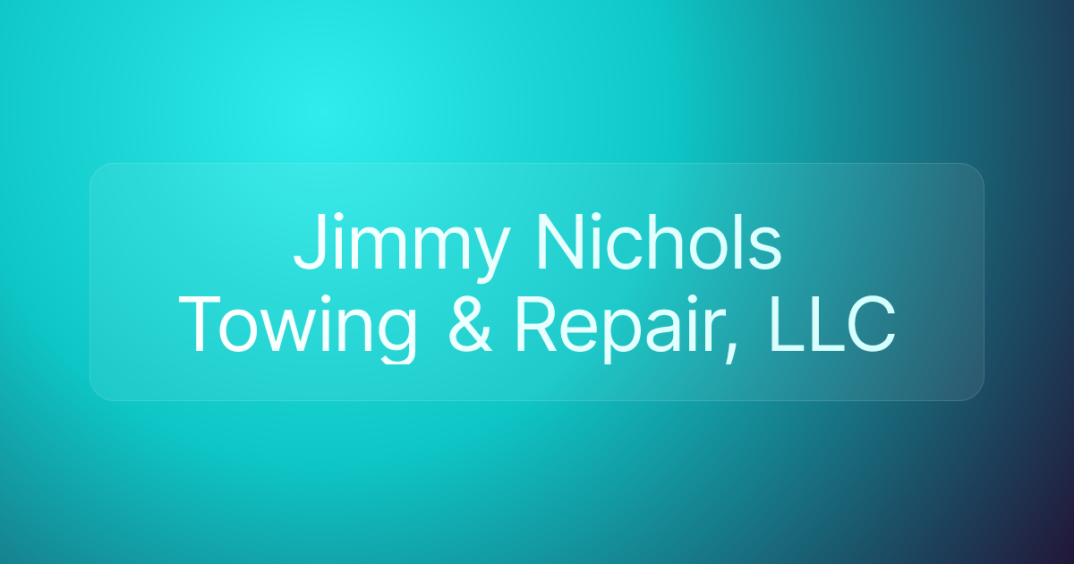 Jimmy Nichols Towing & Repair, LLC