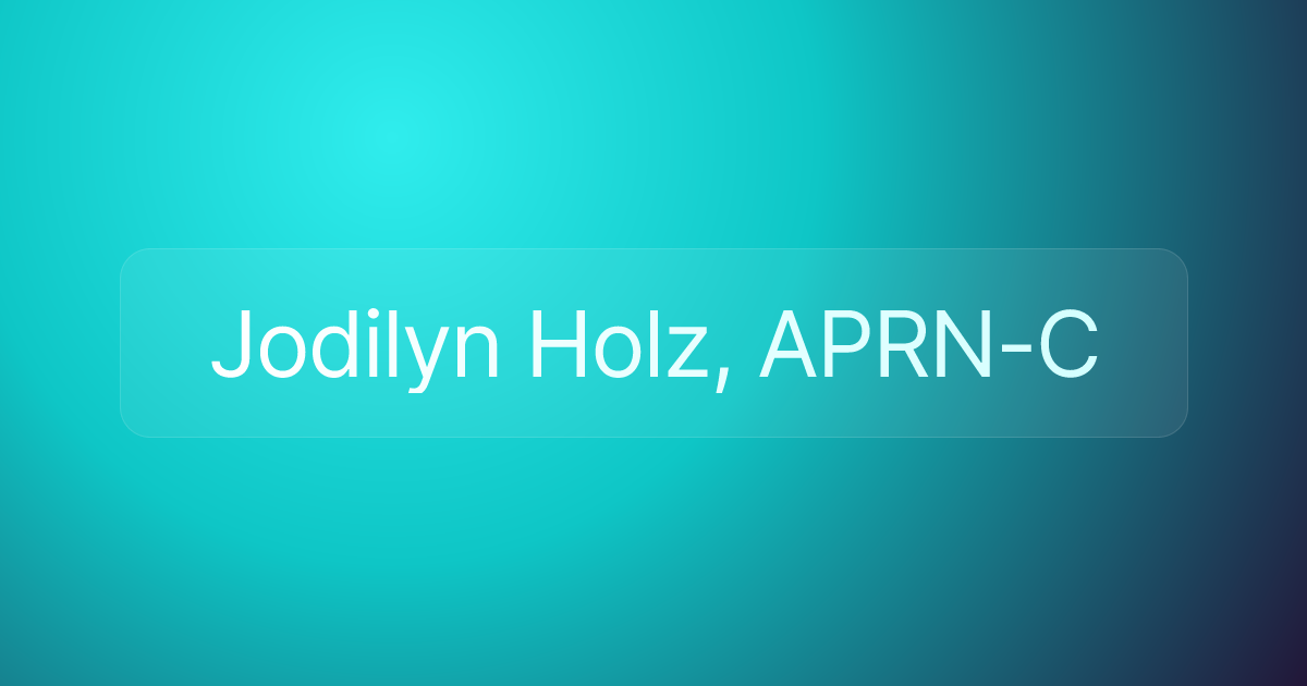 Jodilyn Holz, APRN-C