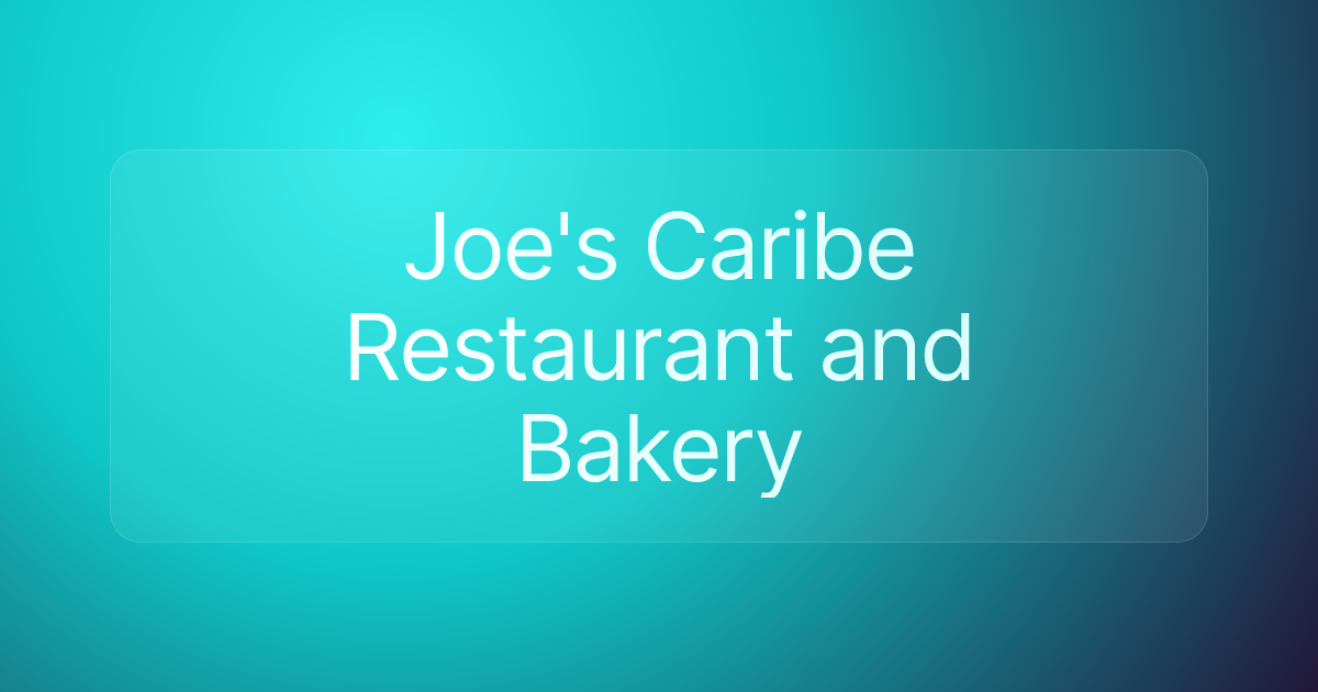 Joe's Caribe Restaurant and Bakery