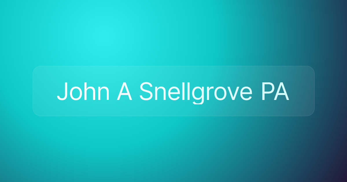 John A Snellgrove PA