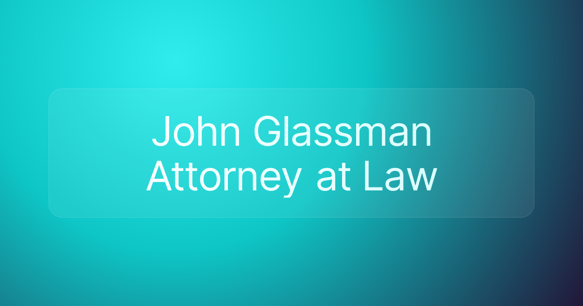 John Glassman Attorney at Law