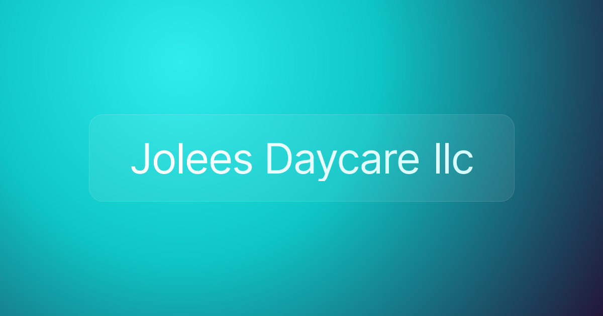 Jolees Daycare llc