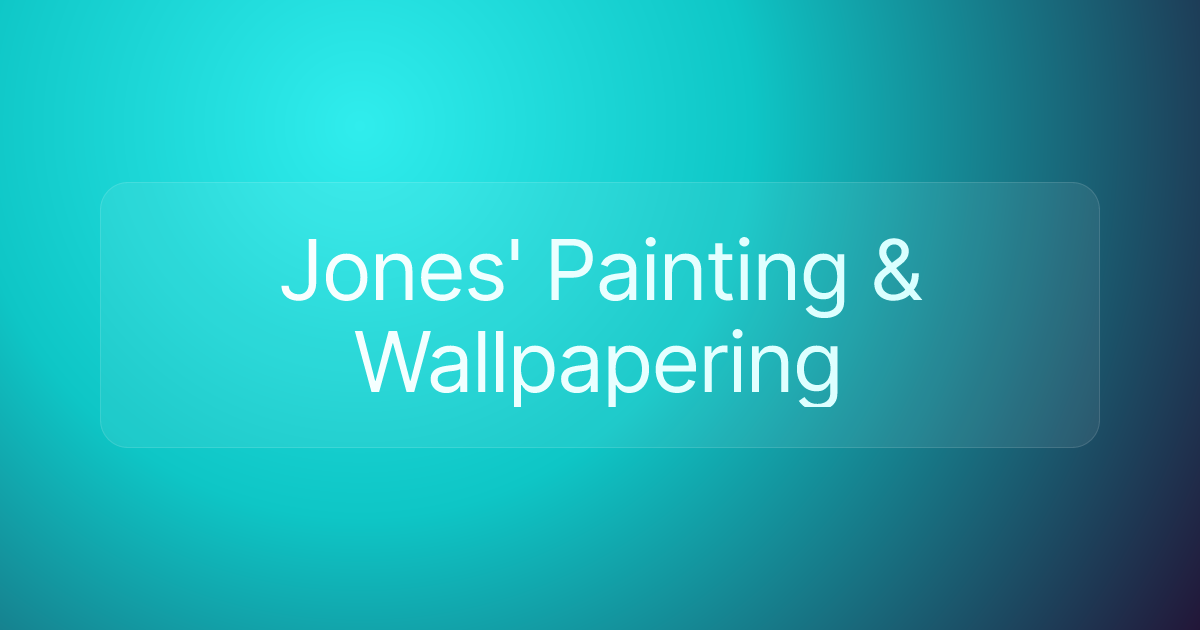 Jones' Painting & Wallpapering