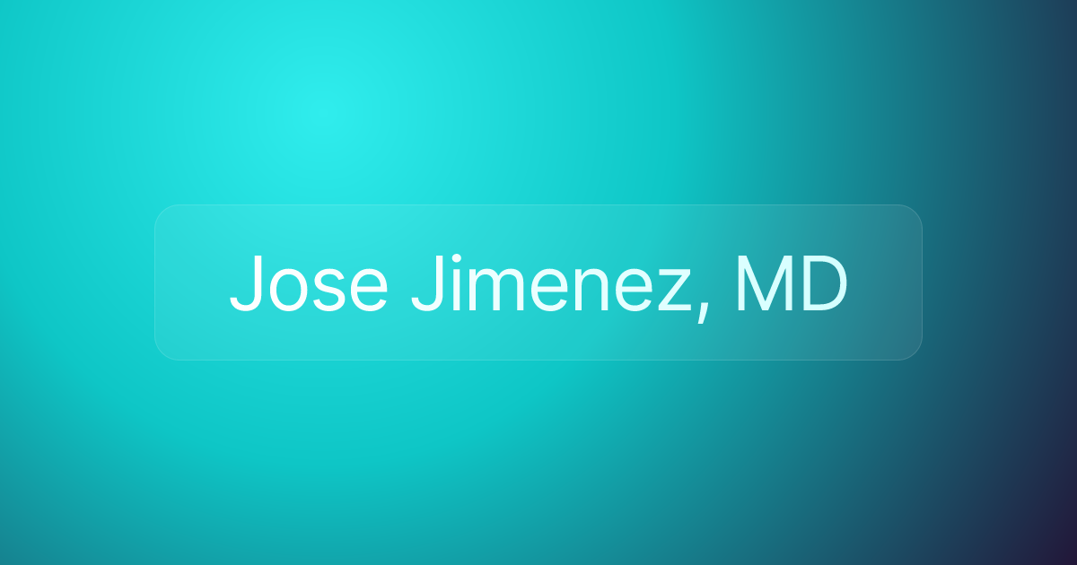 Jose Jimenez, MD
