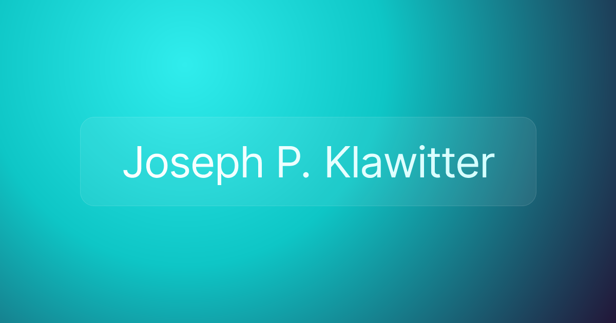 Joseph P. Klawitter