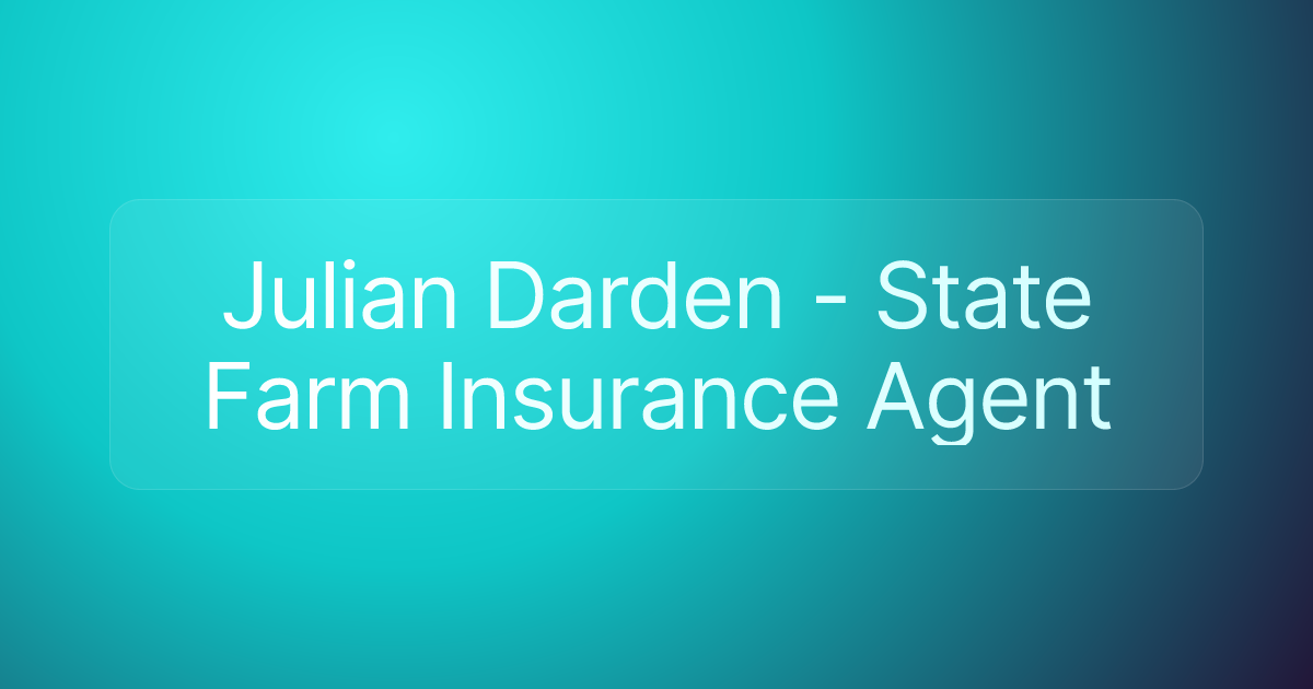 Julian Darden - State Farm Insurance Agent