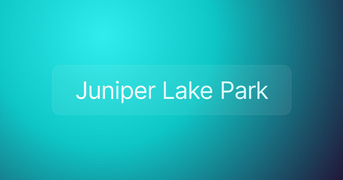 Juniper Lake Park