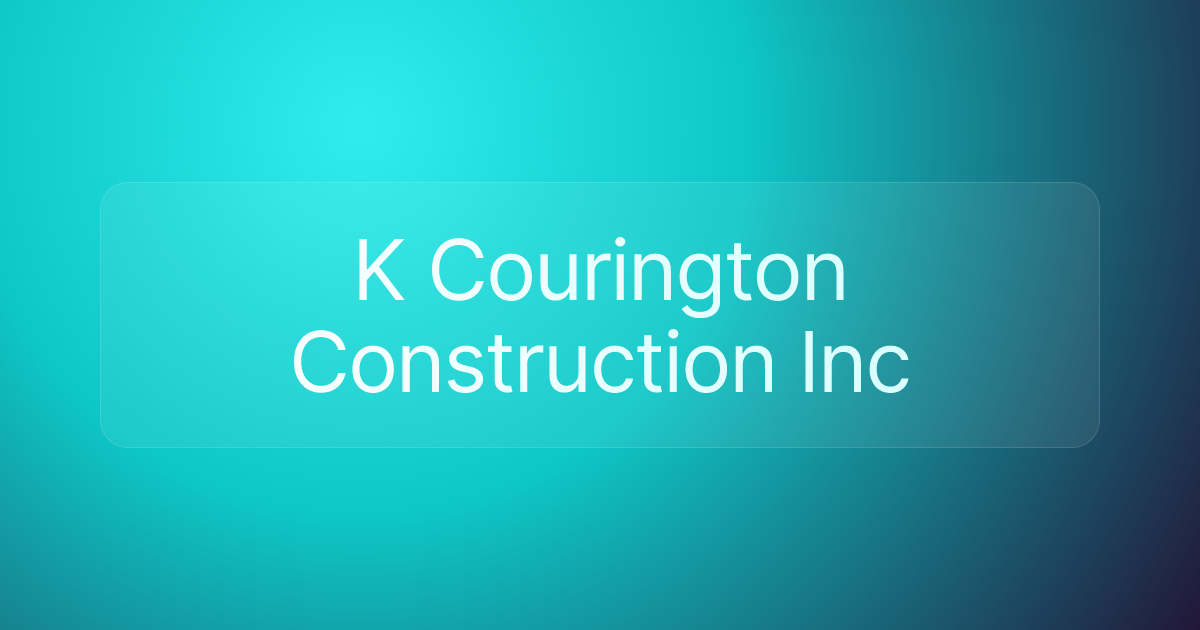 K Courington Construction Inc
