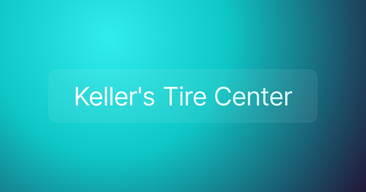 Keller's Tire Center