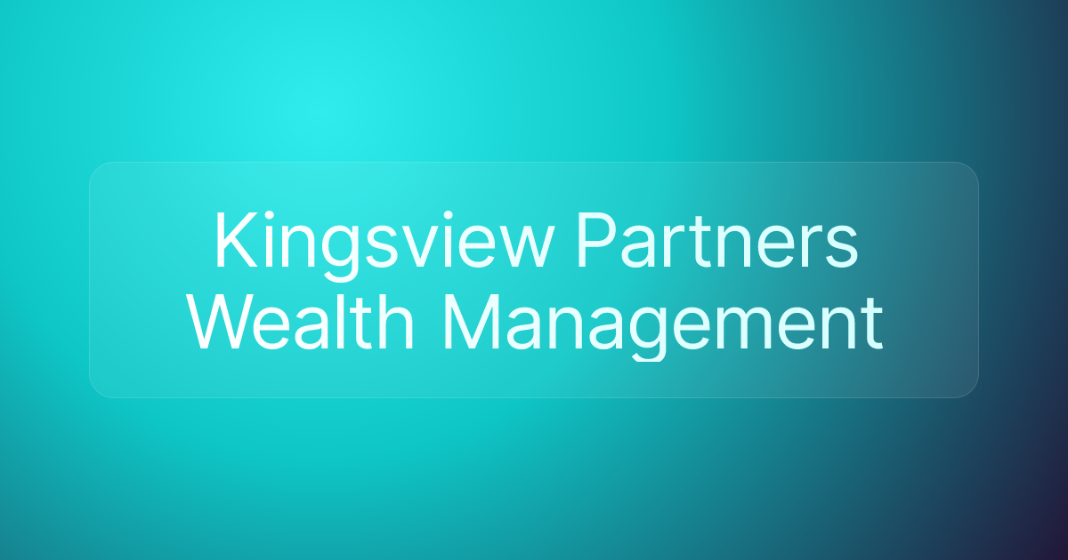 Kingsview Partners Wealth Management