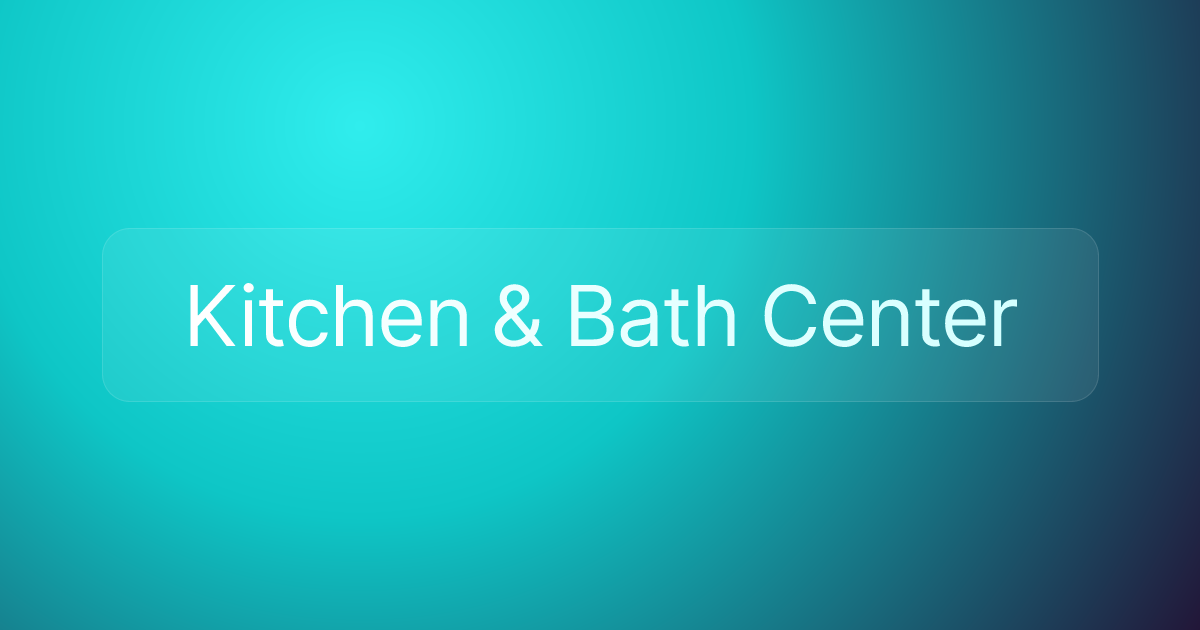 Kitchen & Bath Center