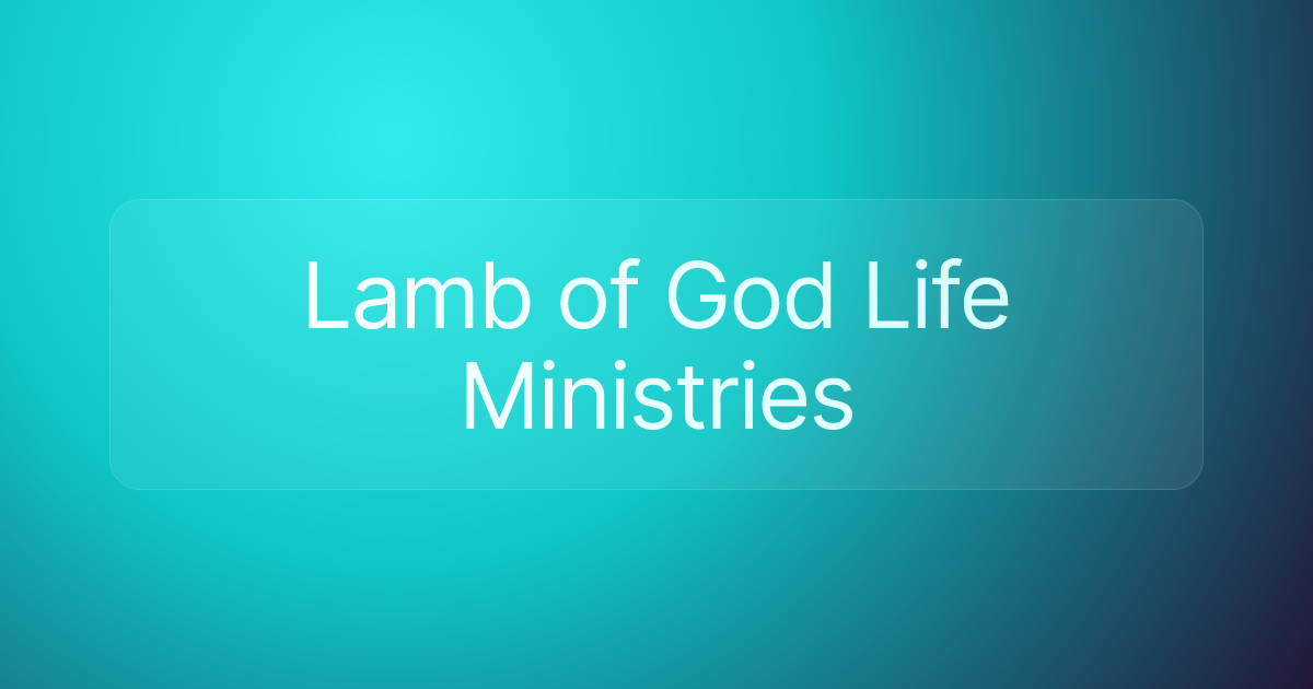 Lamb of God Life Ministries