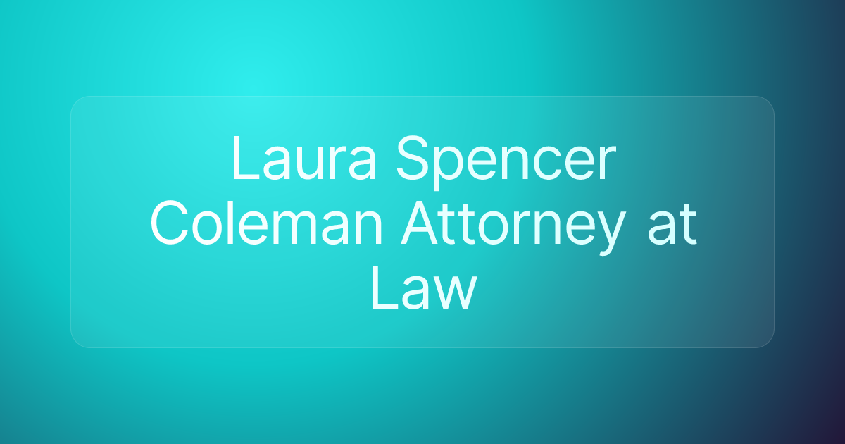 Laura Spencer Coleman Attorney at Law