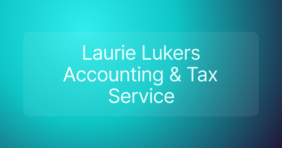 Laurie Lukers Accounting & Tax Service