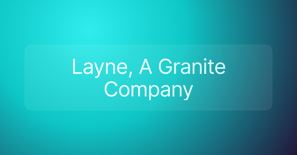 Layne, A Granite Company