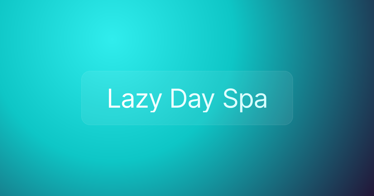 Lazy Day Spa