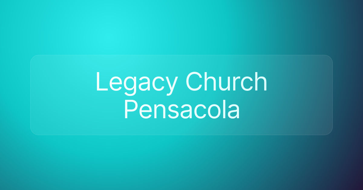 Legacy Church Pensacola