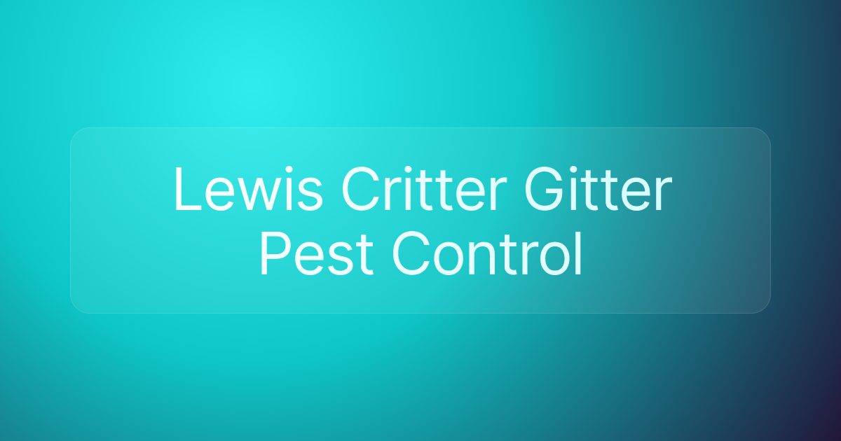 Lewis Critter Gitter Pest Control