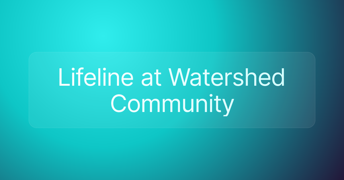 Lifeline at Watershed Community