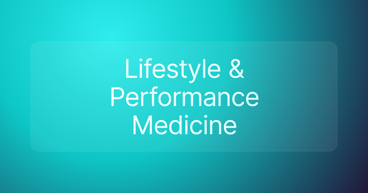 Lifestyle & Performance Medicine