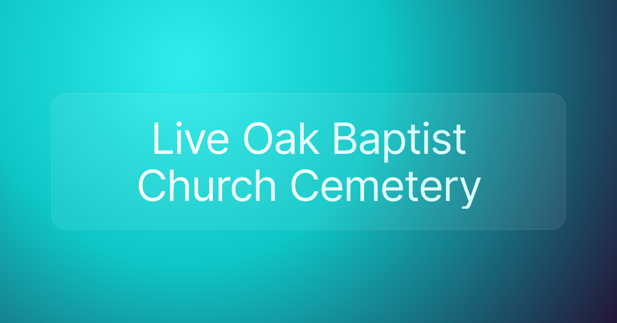 Live Oak Baptist Church Cemetery