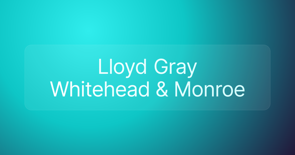 Lloyd Gray Whitehead & Monroe