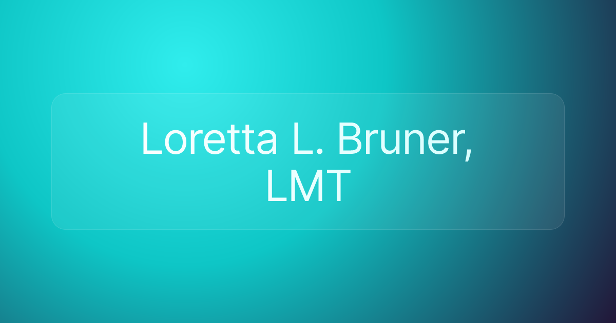 Loretta L. Bruner, LMT