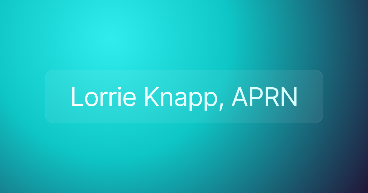 Lorrie Knapp, APRN
