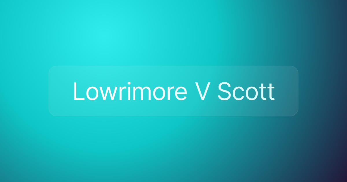 Lowrimore V Scott