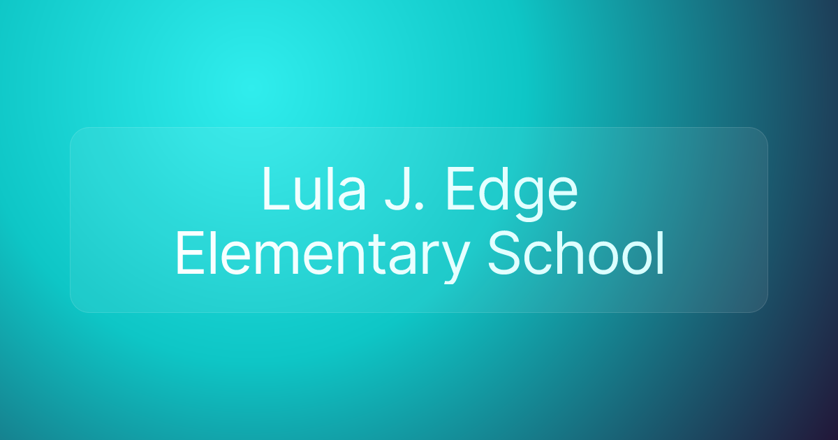 Lula J. Edge Elementary School