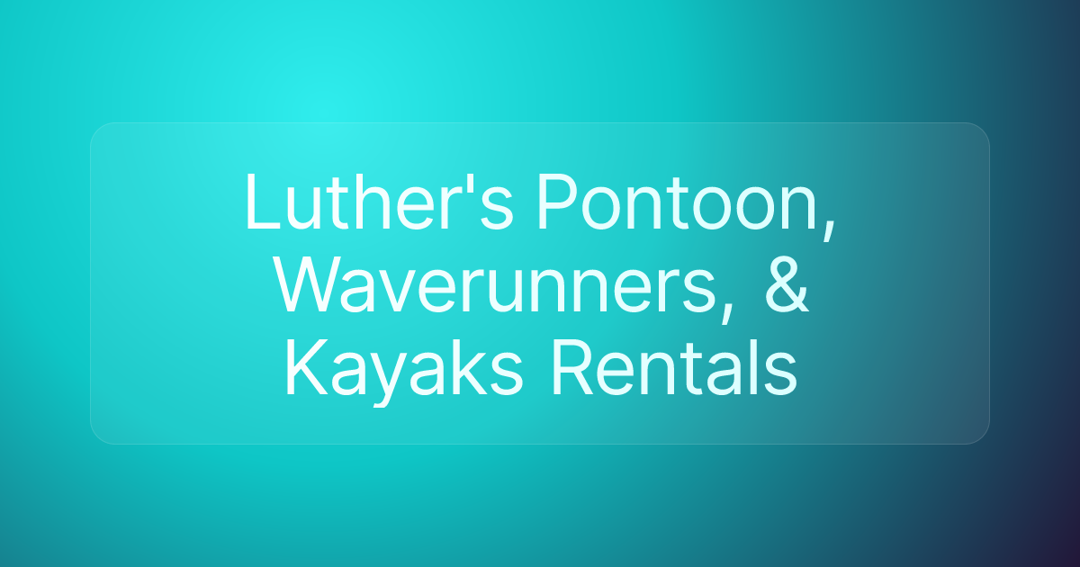 Luther's Pontoon, Waverunners, & Kayaks Rentals