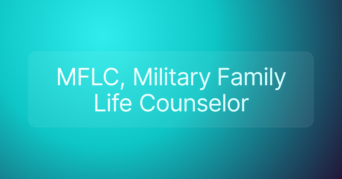 MFLC, Military Family Life Counselor