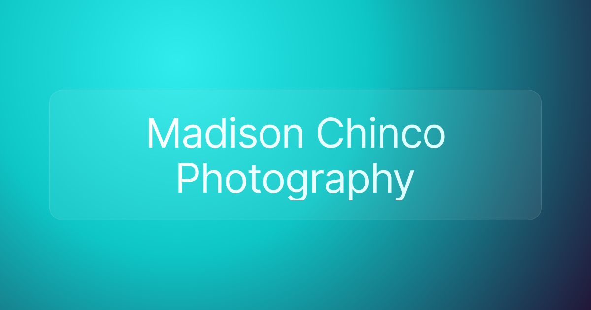 Madison Chinco Photography