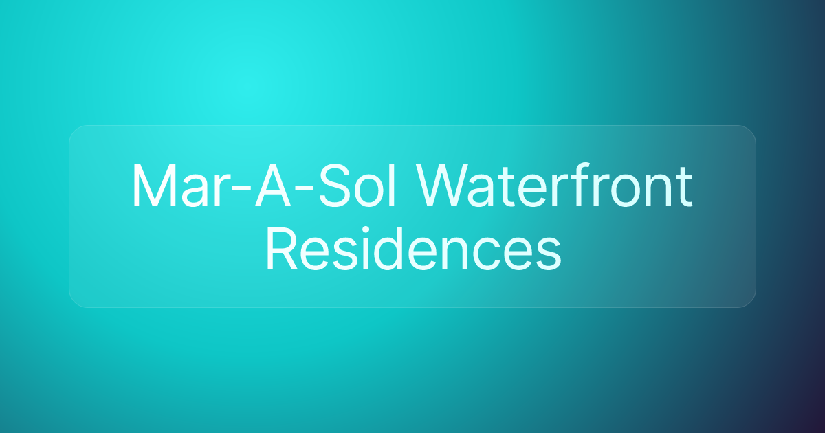 Mar-A-Sol Waterfront Residences