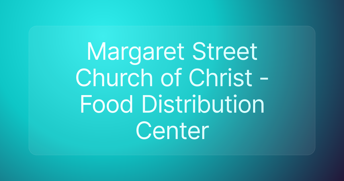 Margaret Street Church of Christ - Food Distribution Center