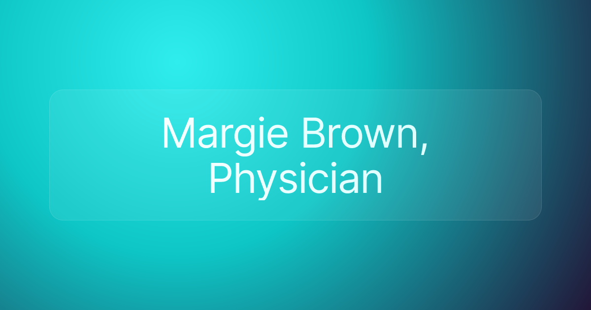 Margie Brown, Physician