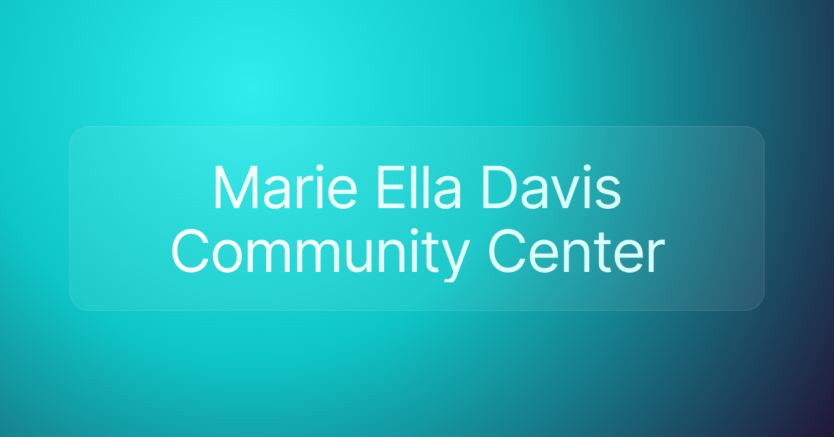 Marie Ella Davis Community Center