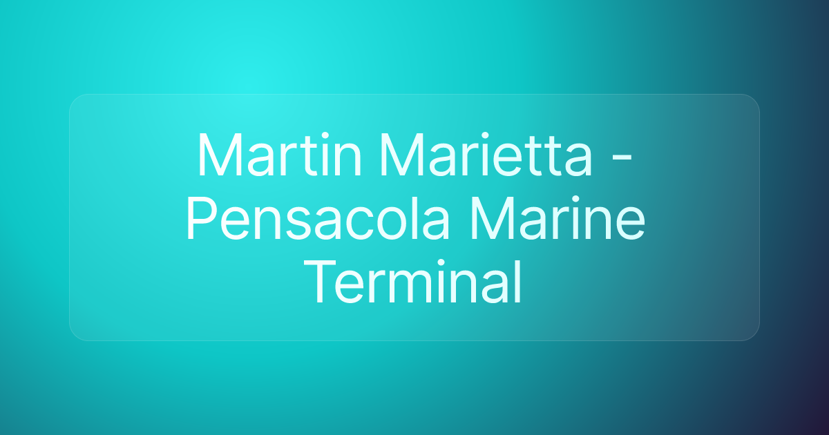 Martin Marietta - Pensacola Marine Terminal