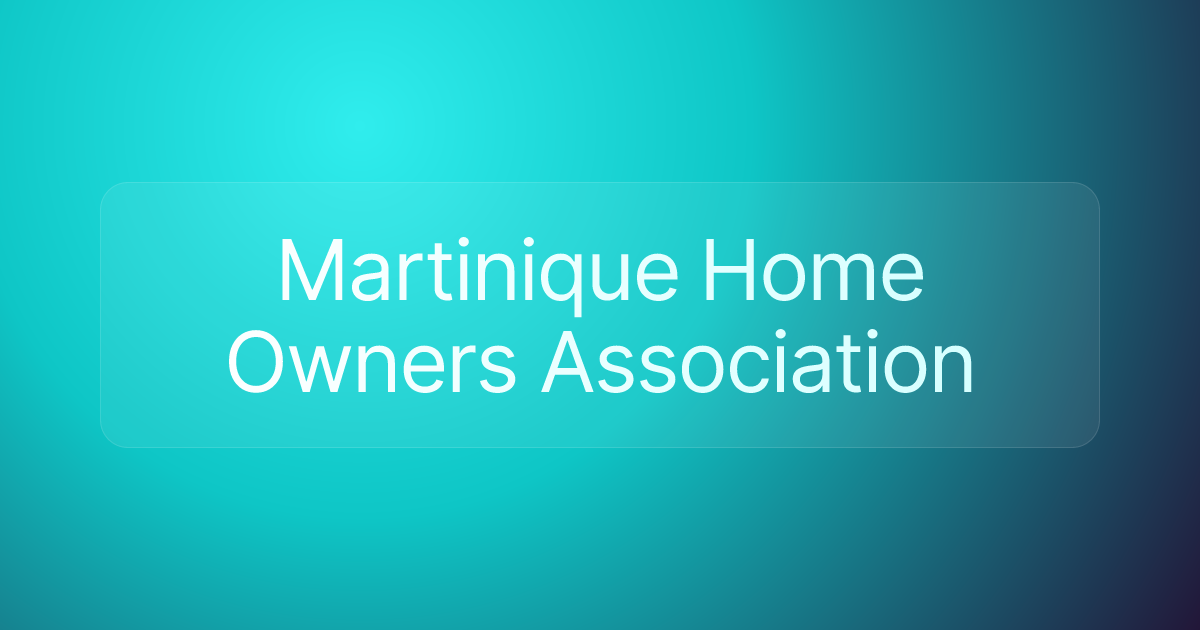 Martinique Home Owners Association