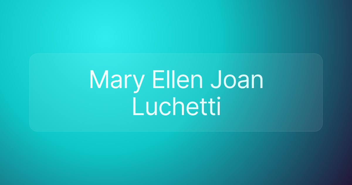 Mary Ellen Joan Luchetti