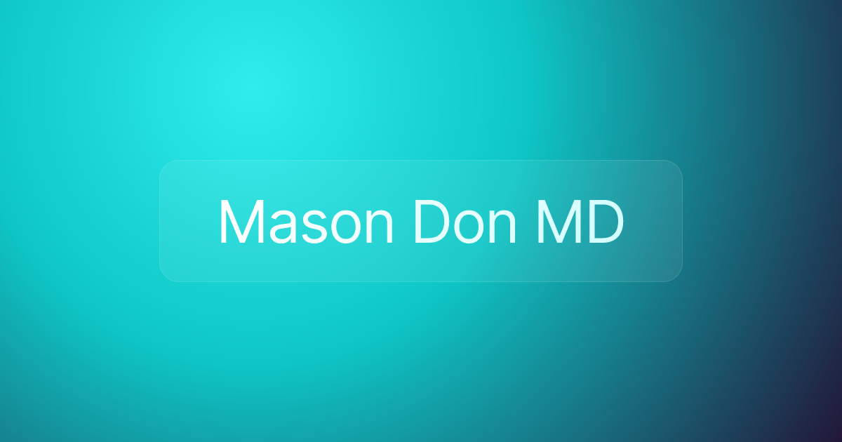 Mason Don MD